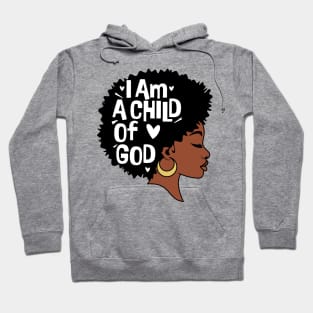 I am a child of God, Black Woman Hoodie